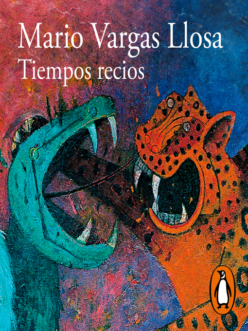 Title details for Tiempos recios by Mario Vargas Llosa - Available